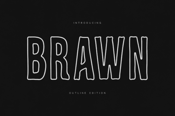 Brawn: A Hand-Drawn Display Font for Editorial Warmth