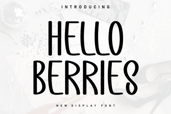 Hello Berries: A Sweet Handwritten Display Font for Makers