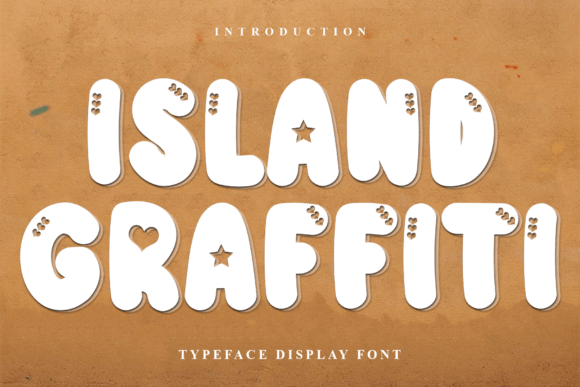 Island Graffiti Font: A Playful Display Choice