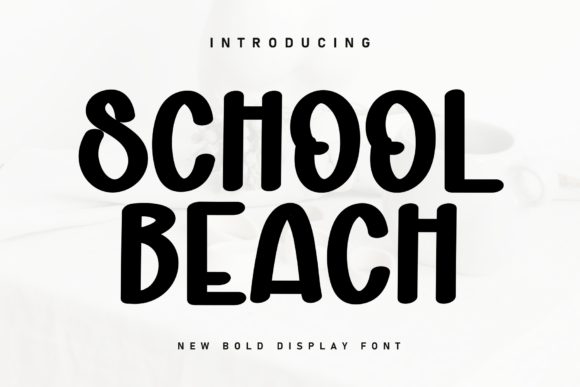 School Beach: The Handwritten Display Font for Modern Brands