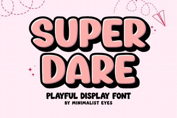 Super Dare Typeface for Playful Branding