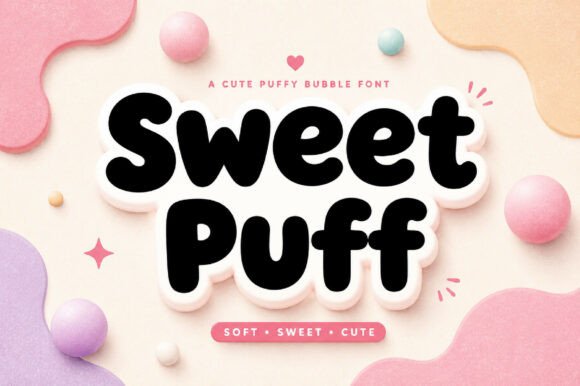 Sweet Puff Typeface for Engaging Digital Campaigns